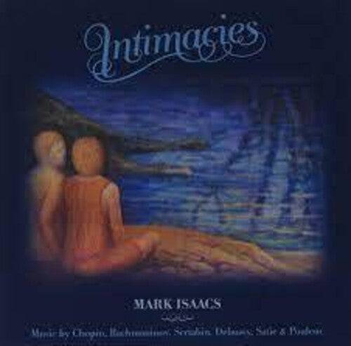 Mark Isaacs: Intimacies { CD }