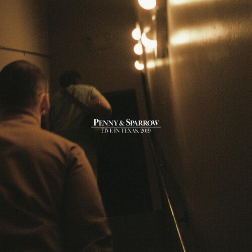Penny & Sparrow: LIVE IN TEXAS 2019 / RECORD