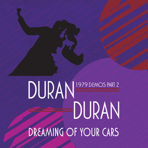Duran Duran: Dreaming Of Your Cars: 1979 Demos Part 2 / RECORD