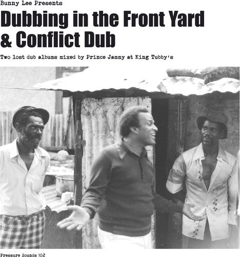 Bunny Lee & Prince Jammy With The Aggrovators: Dubbing in the Front Yard & Conflict Dub - VINYL