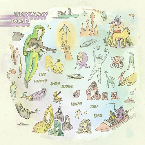 Skyway Man: The World Only Ends When You Die / RECORD