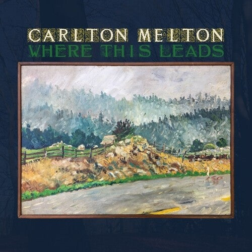 Carlton Melton: Where This Leads / RECORD