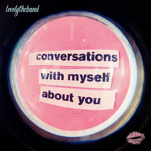 Lovelytheband: Conversations With Myself About You / RECORD