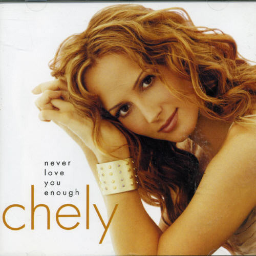 Chely Wright: Never Love You Enough { CD }