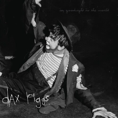 Dax Riggs: Say Goodnight To The World / RECORD