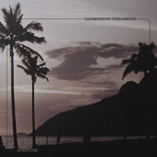 Harmonious Thelonious: Aventure - 12-INCH SINGLE
