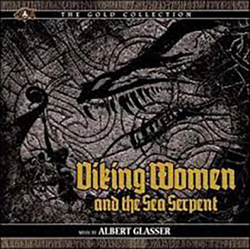 Albert Glasser: Viking Women and the Sea Serpent (Original Soundtrack) - CD