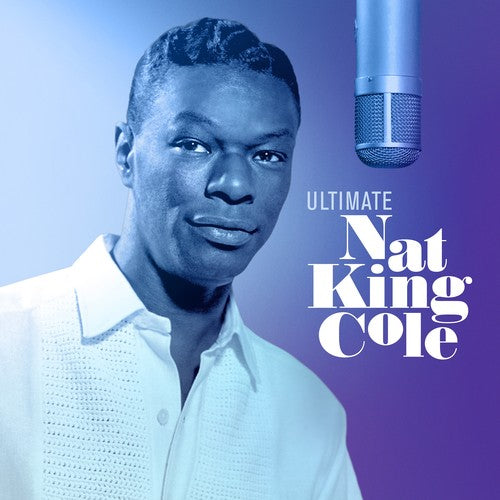 Nat King Cole: Ultimate Nat King Cole / RECORD
