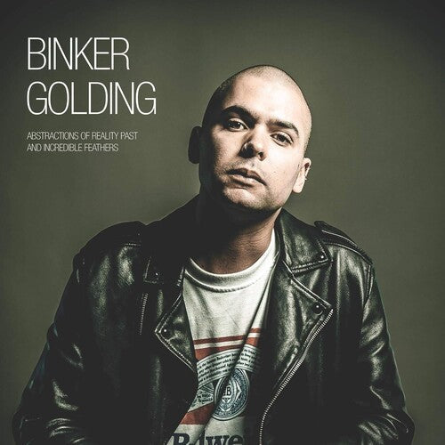 Binker Golding: Abstractions Of Reality Past And Incredible / RECORD