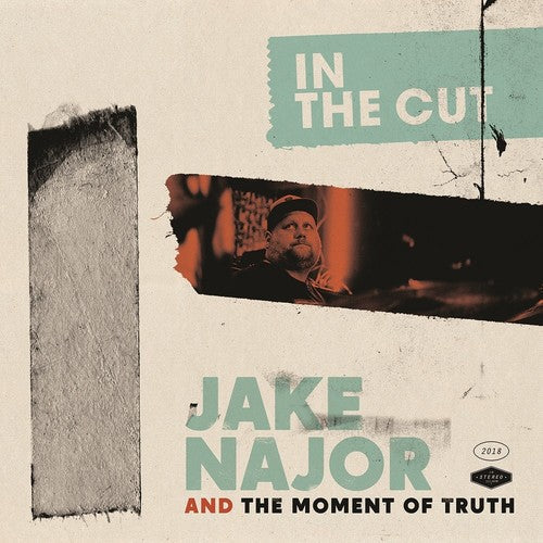 Jake Najor and the Moment of Truth: In The Cut - VINYL