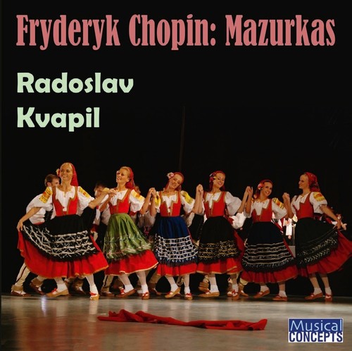 Radoslaw Kvapil: Fryderyk Chopin: Mazurkas { CD }