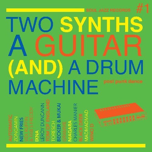 Soul Jazz Records Presents: Two Synths, A Guitar (and) A Drum Machine - Post Punk Dance Vol.1 / RECORD