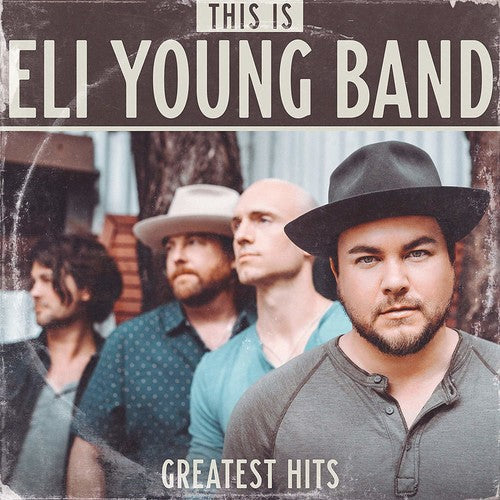 Eli Young Band: This Is Eli Young Band: Greatest Hits / RECORD