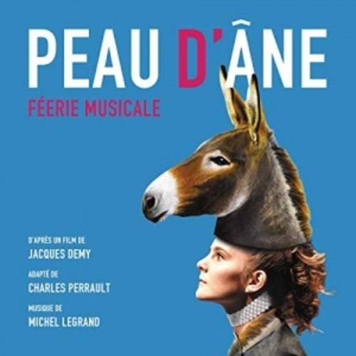 Michel Legrand: Peau D'Ane: Feerie Musicale (Original Soundtrack) - CD