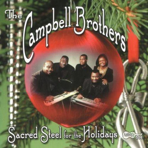 The Campbell Brothers: Sacred Steel for the Holidays { CD }
