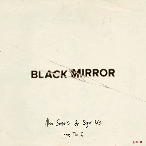 Somers, Alex / Ros, Sigur: Black Mirror: Hang The Dj (original Soundtrack) - VINYL