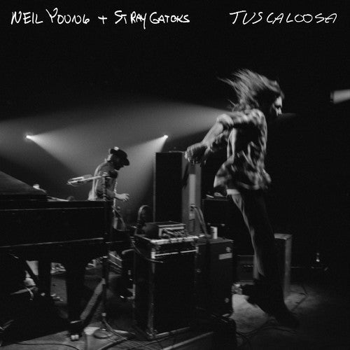 Neil Young & Stray Gators: Tuscaloosa (live) / RECORD