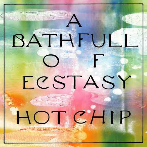 Hot Chip: Bath Full Of Ecstasy / RECORD