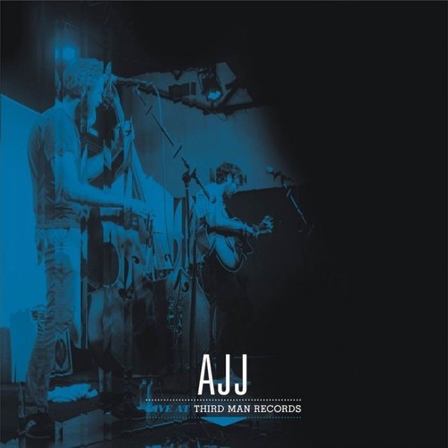 AJJ: Live At Third Man Records / RECORD
