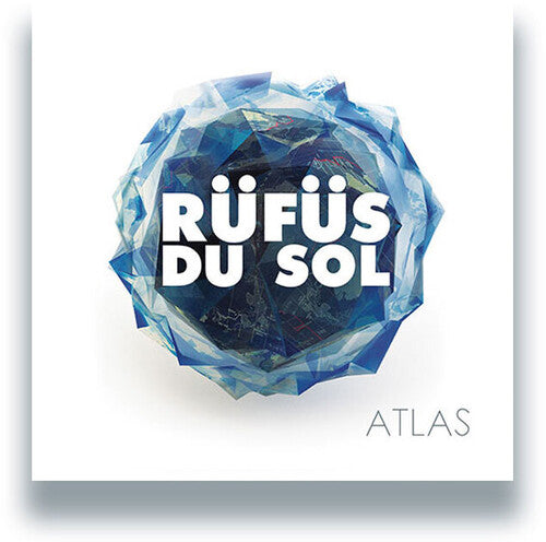Rufus Du Sol: Atlas / RECORD