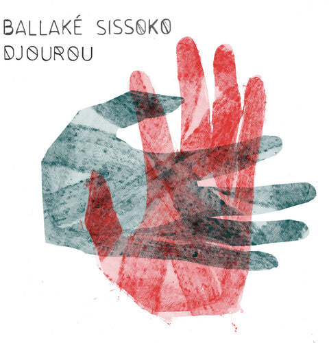 Ballake Sissoko: Djourou / RECORD