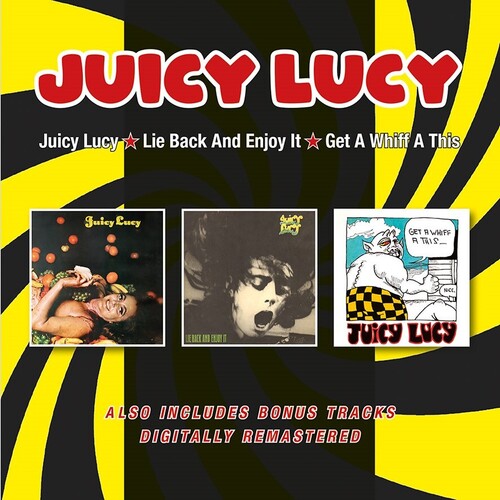 Juicy Lucy: Juicy Lucy / Lie Back & Enjoy It / Get A Whiff A This Plus BonusTracks { CD }