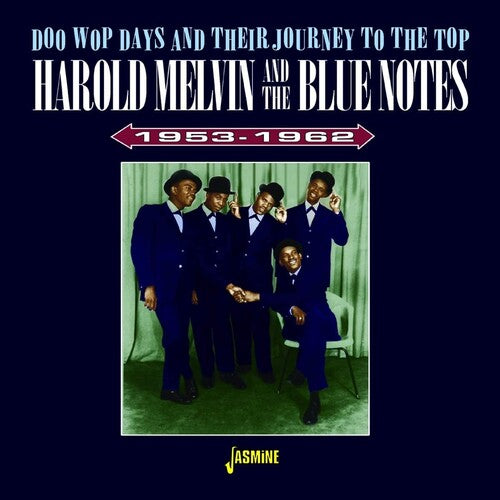 Harold Melvin & Blue Notes: Doo Wop Days & Their Journey To The Top 1953-1962 - CD