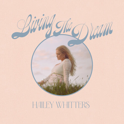 Hailey Whitters: Living The Dream / RECORD