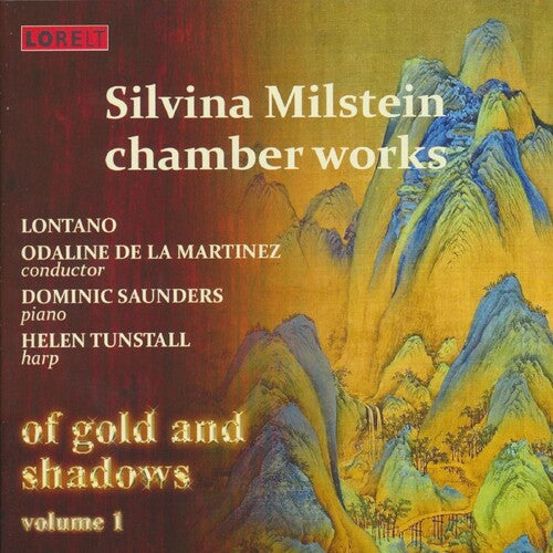 Various Artists: Of Gold & Shadows Vol.1: Silvina Milstein Chamber Works (Various Artists) { CD }