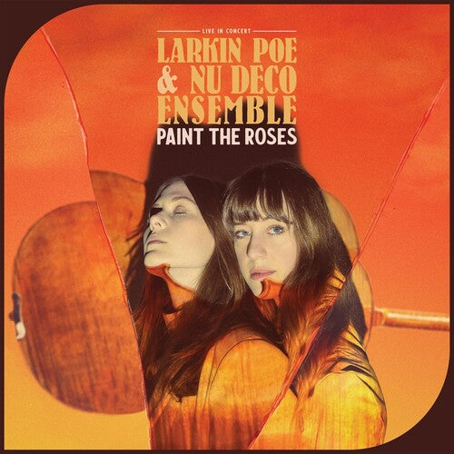 Larkin Poe: Paint The Roses (Live In Concert) / RECORD