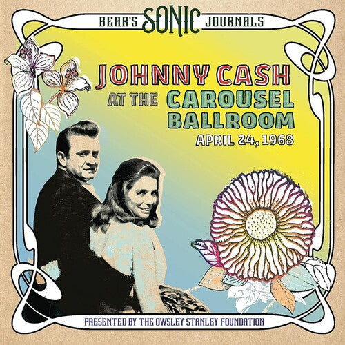 Johnny Cash: Bear's Sonic Journals: Johnny Cash, At the Carousel Ballroom, April 24, 1968 { CD }
