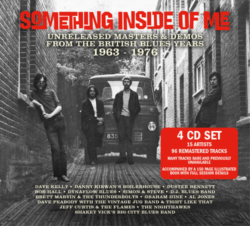 Various Artists: Something Inside Of Me: Unreleased Masters & Demos From The British Blues Years 1963-1976 (Various Artists) { CD }