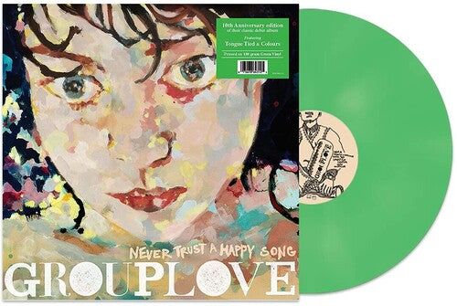 Grouplove: Never Trust A Happy Song / RECORD
