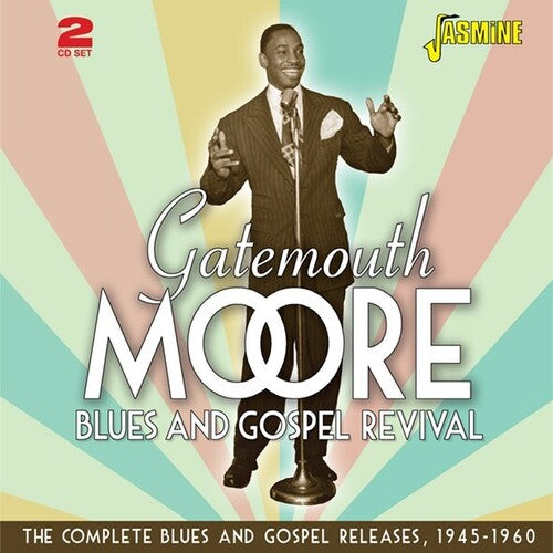 Gatemouth Moore: Gatemouth Moore's Blues & Gospel Revival: Complete Blues & Gospel Releases 1945-1960 { CD }