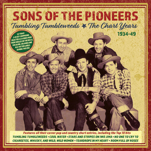 The Sons of the Pioneers: Tumbling Tumbleweeds: The Chart Years 1934-49 { CD }