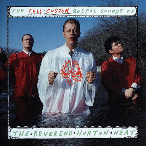 The Reverend Horton Heat: The Full Custom Gospel Sounds Of... (Coke Bottle Clear Vinyl) / RECORD