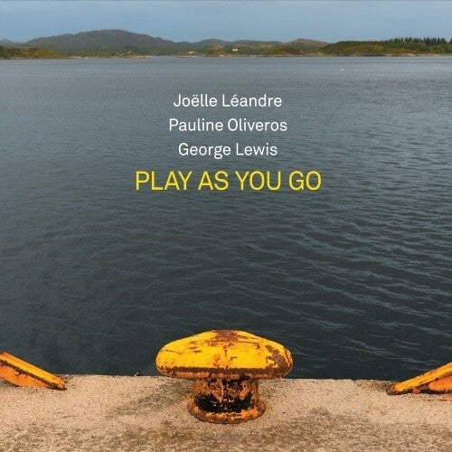 Leandre Joelle / Oliveros, Pauline / Lewis, George: Play As You Go { CD }
