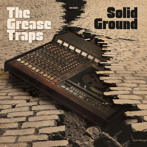 Grease Traps: Solid Ground / RECORD