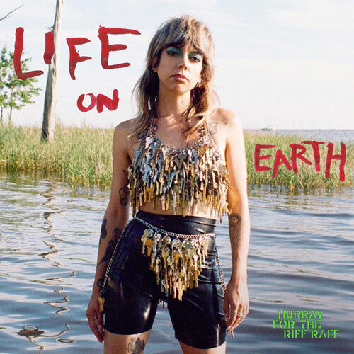 Hurray for the Riff Raff: LIFE ON EARTH / RECORD