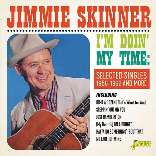 Jimmie Skinner: I'm Doin' My Time: Selected Singles 1956-1962 & More { CD }