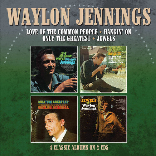 Waylon Jennings: Love Of The Common People / Hangin' On / Only The Greatest / Jewels { CD }