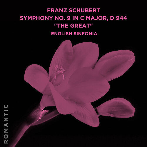 English Sinfonia: Franz Schubert: Symphony No. 9 in C Major, D 944 The Great { CD }