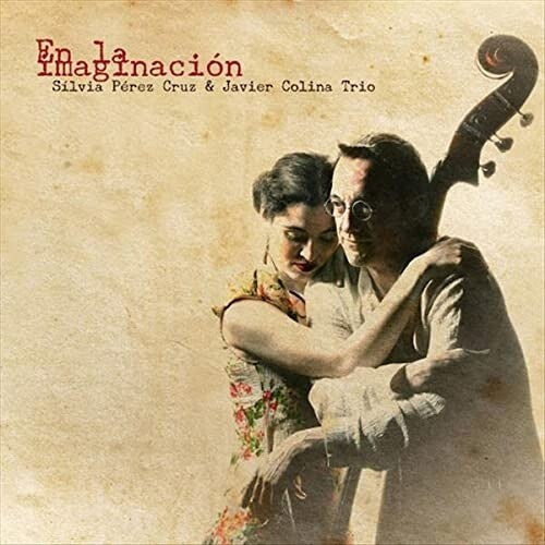 Silvia Cruz Perez: En La Imaginacion (10th Anniversary) - CD