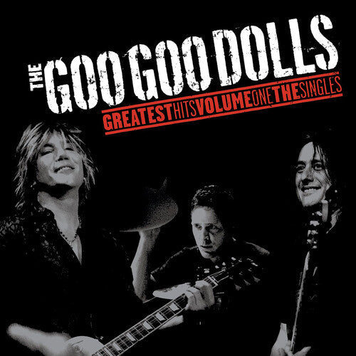 Goo Goo Dolls: Greatest Hits Volume One - The Singles / RECORD