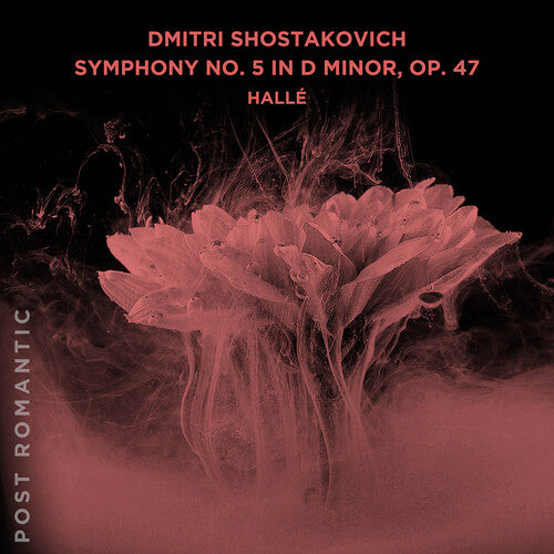 Halle: Dmitri Shostakovich: Symphony No. 5 in D Minor, Op. 47 { CD }