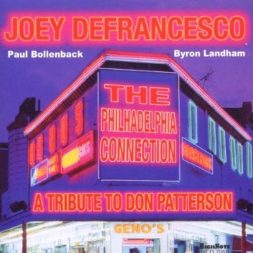 Joey DeFrancesco: A Tribute To Don Patterson: The Philadelphia Connection - CD