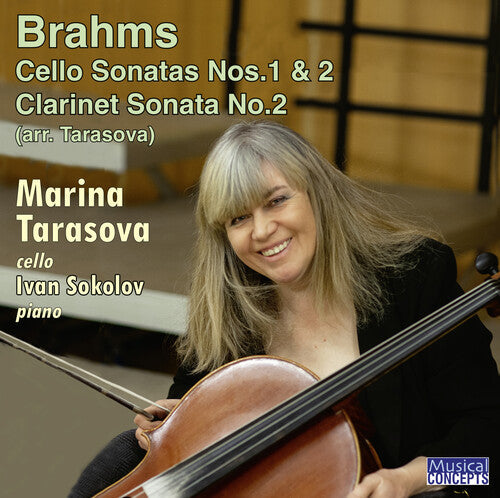 Marina Tarasova: Brahms: Cello Sonatas/Clarinet Sonata No. 2 (arr. Tarasova) { CD }
