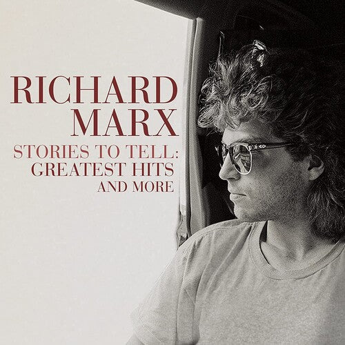 Richard Marx: Stories To Tell: Greatest Hits And More / RECORD