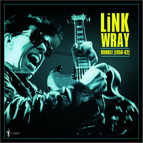 Link Wray: Rumble: Link Wray 1956-62 / RECORD
