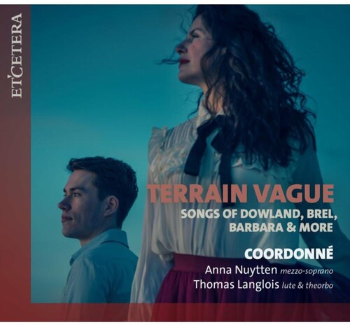 Coordonne: Terrain Vague: Songs Of Dowland Brel Barbara & More { CD }